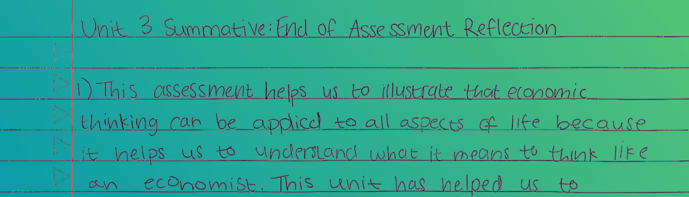 A student's handwritten reflection on lined paper with a teal-to-green gradient background, showing a Unit 3 summative assessment response about economic thinking.